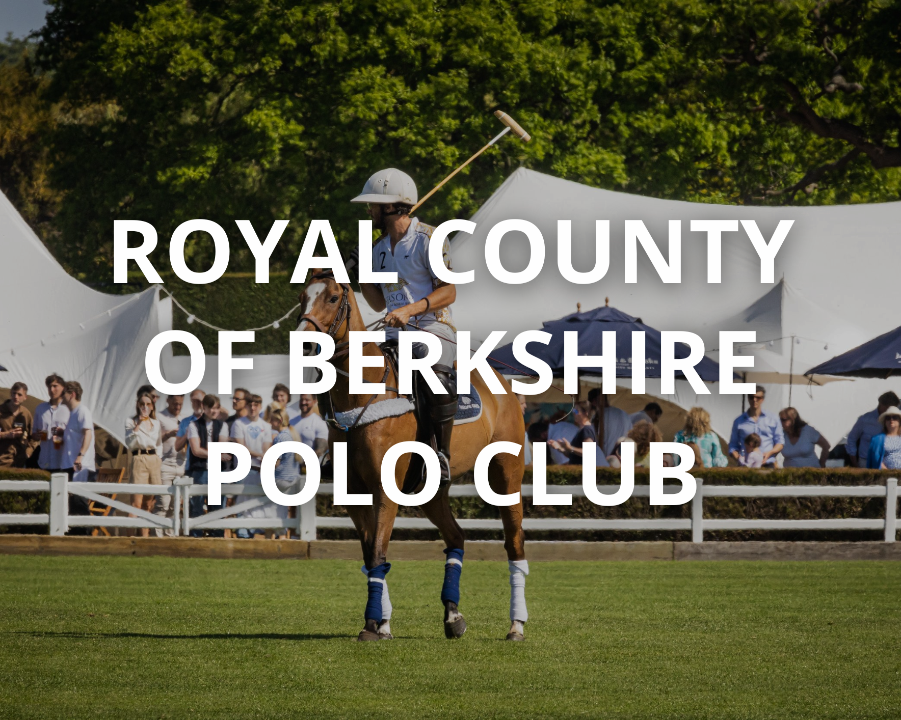 Royal County of Berkshire Polo Club near the Winning Post in Winkfield